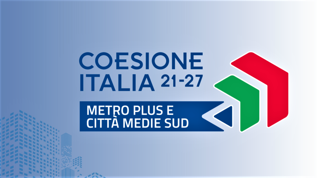 PN Metro Plus e Città Medie Sud 2021-2027